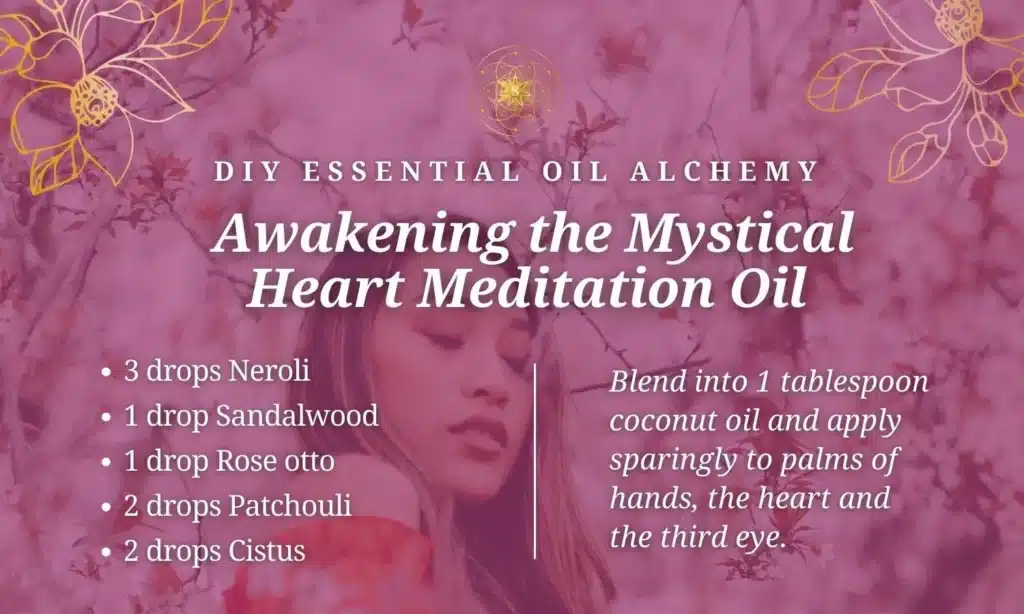 DIY+Mystcial+Neroli+Heart+Expansion+Oil
