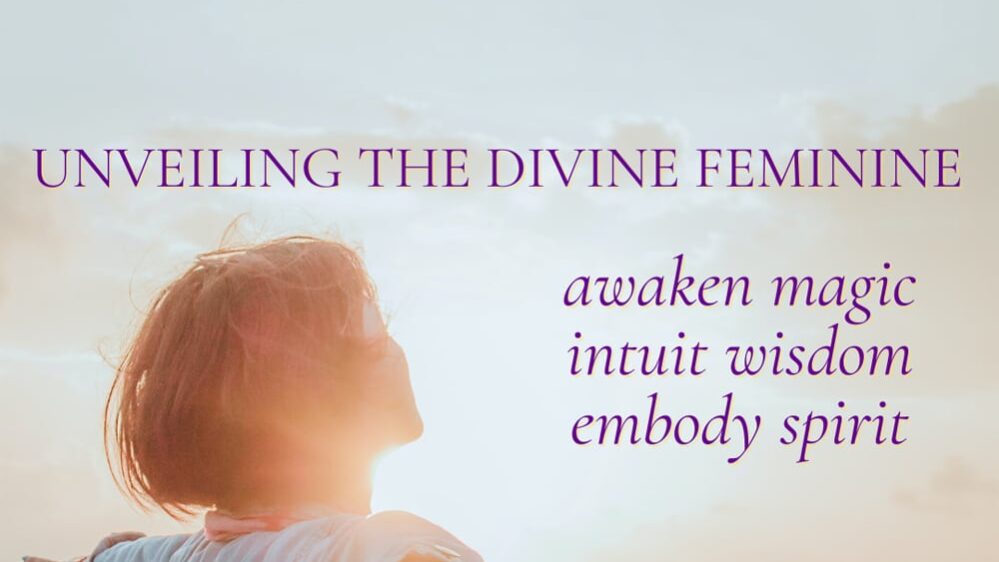 Unveiling-the-Divine-Feminie-2 Unveiling-the-Divine-Feminie