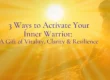 3 Ways to Activate Your Inner Warrior — Featured Image