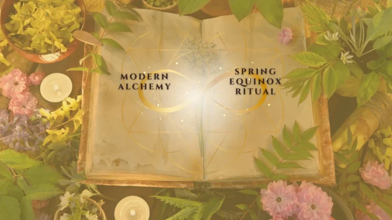 Modern Alchemy Spring Equinox Ritual