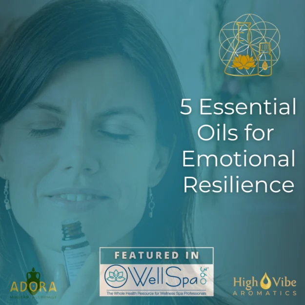 5 Essential Oils for Emotional Resilience